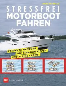 Wells |  Stressfrei Motorbootfahren | Buch |  Sack Fachmedien