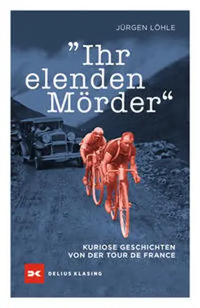 Löhle | Ihr elenden Mörder | Buch | 978-3-667-11684-0 | www2.sack.de
