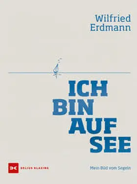 Erdmann |  Ich bin auf See | Buch |  Sack Fachmedien