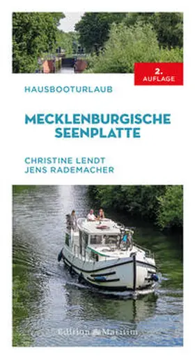 Lendt / Rademacher | Hausbooturlaub Mecklenburgische Seenplatte | Buch | 978-3-667-12062-5 | sack.de
