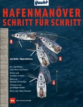 Bolle / Andrews |  Hafenmanöver Schritt für Schritt | eBook | Sack Fachmedien