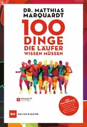 Marquardt |  100 Dinge, die Läufer wissen müssen | eBook | Sack Fachmedien