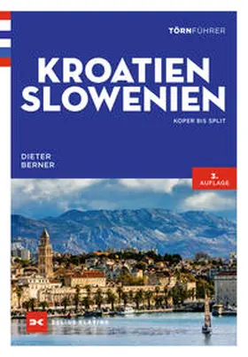 Berner |  Törnführer Kroatien und Slowenien | Buch |  Sack Fachmedien