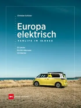 Schlüter | Europa elektrisch – Vanlife im ID. Buzz | E-Book | www2.sack.de