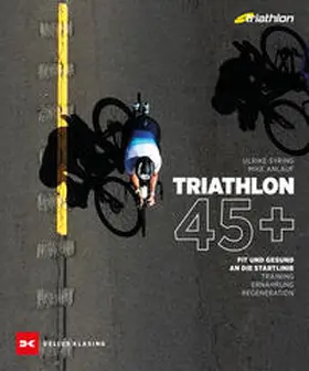 Syring / Anlauf | Triathlon 45+ | Buch | 978-3-667-12966-6 | sack.de