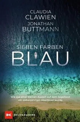 Clawien / Buttmann | Sieben Farben Blau | E-Book | www2.sack.de