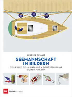 Dedekam | Seemannschaft in Bildern | Buch | 978-3-667-13064-8 | www2.sack.de