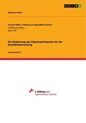 Furlet |  Die Bedeutung der Eigenkapitalquote bei der Bonitätsbeurteilung | eBook | Sack Fachmedien
