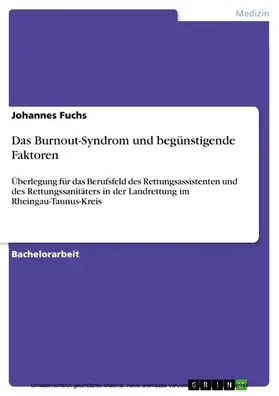 Fuchs |  Das Burnout-Syndrom und begünstigende Faktoren | eBook | Sack Fachmedien