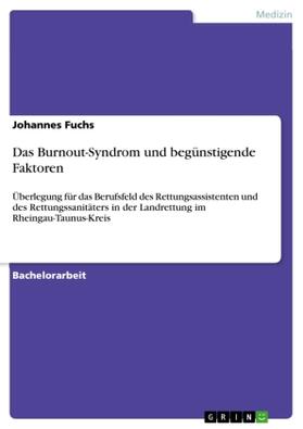 Fuchs |  Das Burnout-Syndrom und begünstigende Faktoren | Buch |  Sack Fachmedien