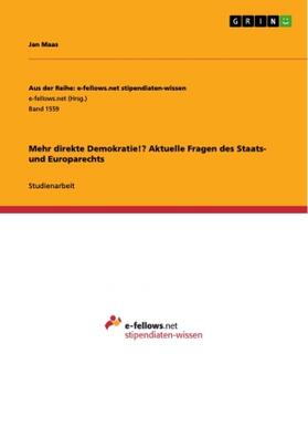 Maas |  Mehr direkte Demokratie!? Aktuelle Fragen des Staats- und Europarechts | Buch |  Sack Fachmedien
