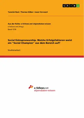 Rust / Köber / Vervoort |  Social Entrepreneurship. Welche Erfolgsfaktoren weist ein "Social Champion" aus dem Bereich auf? | eBook | Sack Fachmedien