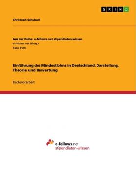 Schubert |  Einführung des Mindestlohns in Deutschland. Darstellung, Theorie und Bewertung | Buch |  Sack Fachmedien