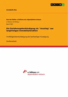 Rau |  Die Darlehensgeberkündigung als "Ausstieg" aus langfristigen Immobiliarkrediten | eBook | Sack Fachmedien