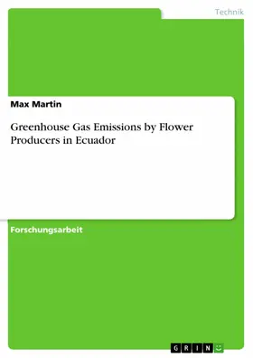 Martin |  Greenhouse Gas Emissions by Flower Producers in Ecuador | eBook | Sack Fachmedien