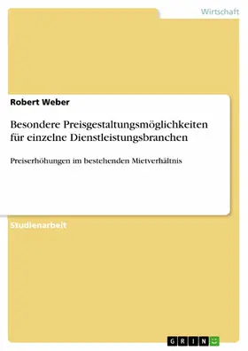 Weber |  Besondere Preisgestaltungsmöglichkeiten für einzelne Dienstleistungsbranchen | eBook | Sack Fachmedien