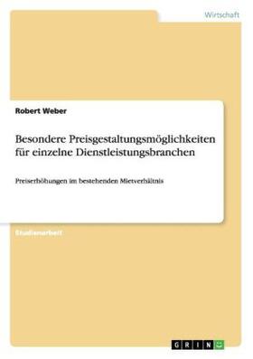 Weber |  Besondere Preisgestaltungsmöglichkeiten für einzelne Dienstleistungsbranchen | Buch |  Sack Fachmedien