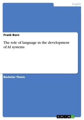 Born |  The role of language in the development of AI systems | Buch |  Sack Fachmedien