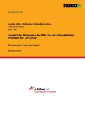 Renke | Spanisch im Südwesten der USA. Zur soziolinguistischen Situation der "chicanos" | Buch | 978-3-668-25057-4 | sack.de