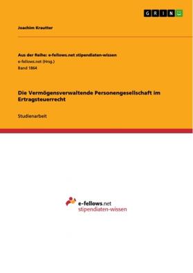 Krautter |  Die Vermögensverwaltende Personengesellschaft im Ertragsteuerrecht | Buch |  Sack Fachmedien