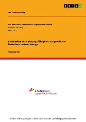 Gerling |  Evaluation der Leistungsfähigkeit ausgewählter Mutationstestwerkzeuge | eBook | Sack Fachmedien