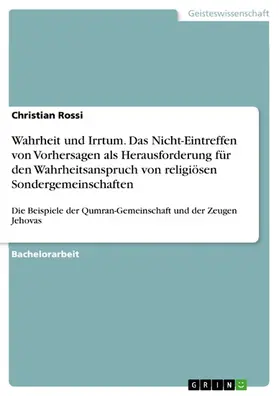 Rossi |  Zeugen Jehovas und Qumran-Gemeinschaft: Wahrheit und Irrtum? | eBook | Sack Fachmedien