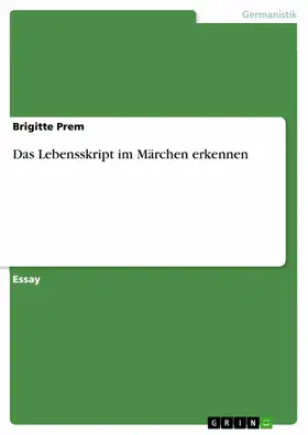 Prem |  Das Lebensskript im Märchen erkennen | eBook | Sack Fachmedien