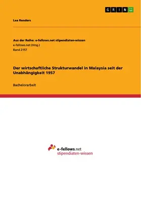Renders |  Der wirtschaftliche Strukturwandel in Malaysia seit der Unabhängigkeit 1957 | eBook | Sack Fachmedien