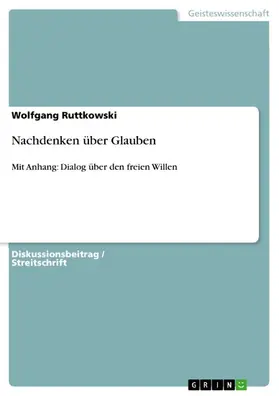 Ruttkowski |  Nachdenken über Glauben | eBook | Sack Fachmedien