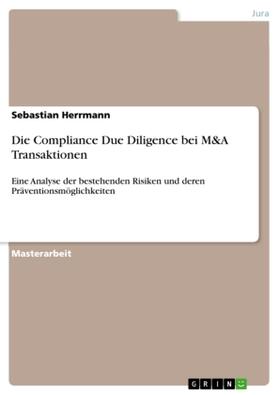 Herrmann |  Die Compliance Due Diligence bei M&A Transaktionen | Buch |  Sack Fachmedien