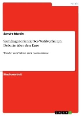 Martin |  Sachfragenorientiertes Wahlverhalten. Debatte über den Euro | Buch |  Sack Fachmedien