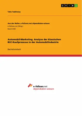 Taskinsoy |  Automobil-Marketing. Analyse der klassischen B2C-Kaufprozesse in der Automobilindustrie | eBook | Sack Fachmedien