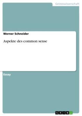 Schneider |  Aspekte des common sense | Buch |  Sack Fachmedien