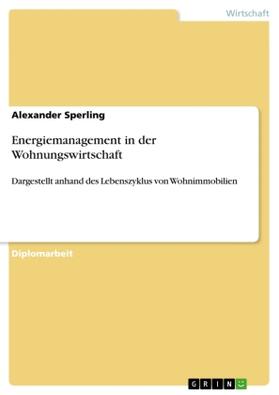 Sperling |  Energiemanagement in der Wohnungswirtschaft | Buch |  Sack Fachmedien