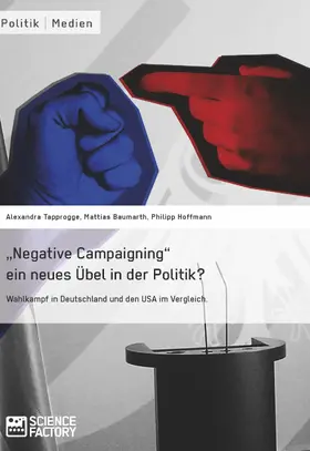 Lingen / Baumarth / Hoffmann |  "Negative Campaigning" ein neues Übel in der Politik? | eBook | Sack Fachmedien