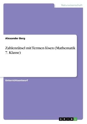 Berg |  Zahlenrätsel mit Termen lösen (Mathematik 7. Klasse) | Buch |  Sack Fachmedien