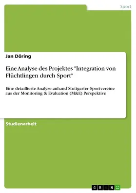 Döring |  Eine Analyse des Projektes "Integration von Flüchtlingen durch Sport" | eBook | Sack Fachmedien