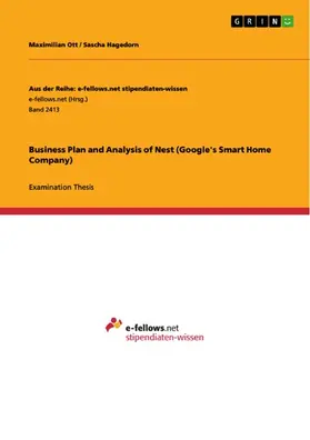 Ott / Hagedorn |  Business Plan and Analysis of Nest (Google's Smart Home Company) | eBook | Sack Fachmedien