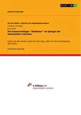 Scharnagl |  Der Kassenschlager "Gladiator" im Spiegel der lateinischen Literatur | eBook | Sack Fachmedien