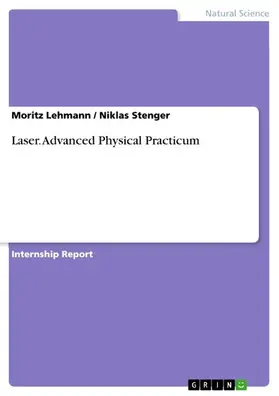 Lehmann / Stenger |  Laser. Advanced Physical Practicum | eBook | Sack Fachmedien