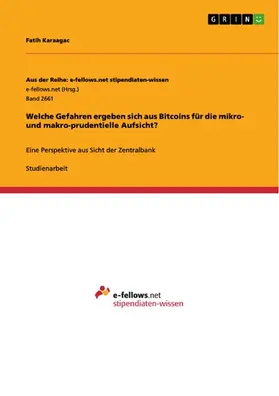 Karaagac |  Welche Gefahren ergeben sich aus Bitcoins für die mikro- und makro-prudentielle Aufsicht? | eBook | Sack Fachmedien