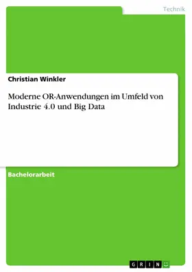 Winkler |  Moderne OR-Anwendungen im Umfeld von Industrie 4.0 und Big Data | eBook | Sack Fachmedien
