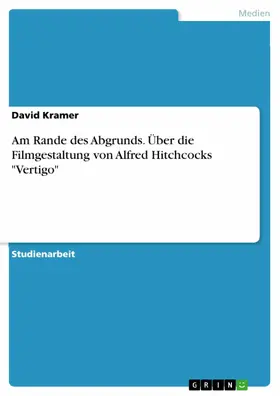 Kramer |  Am Rande des Abgrunds. Über die Filmgestaltung von Alfred Hitchcocks "Vertigo" | eBook | Sack Fachmedien
