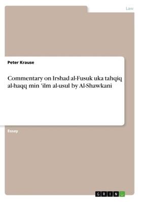 Krause |  Commentary on Irshad al-Fusuk uka tahqiq al-haqq min 'ilm al-usul by Al-Shawkani | Buch |  Sack Fachmedien