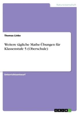 Linke |  Weitere tägliche Mathe-Übungen für Klassenstufe 5 (Oberschule) | Buch |  Sack Fachmedien