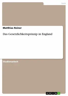 Reiner |  Das Gesetzlichkeitsprinzip in England | eBook | Sack Fachmedien
