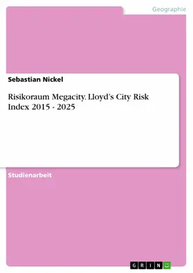 Nickel |  Risikoraum Megacity. Lloyd's City Risk Index 2015 - 2025 | eBook | Sack Fachmedien