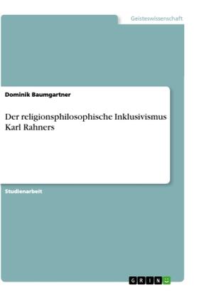 Baumgartner |  Der religionsphilosophische Inklusivismus Karl Rahners | Buch |  Sack Fachmedien