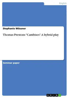 Wössner |  Thomas Prestons "Cambises". A hybrid play | eBook | Sack Fachmedien