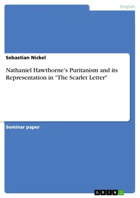 Nickel |  Nathaniel Hawthorne's Puritanism and its Representation in "The Scarlet Letter" | eBook | Sack Fachmedien